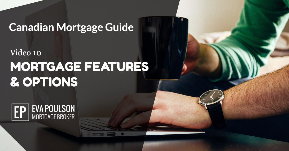 Mortgage Features & Options